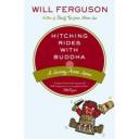 Hitchhiking Rides With Buddha - Will Ferguson